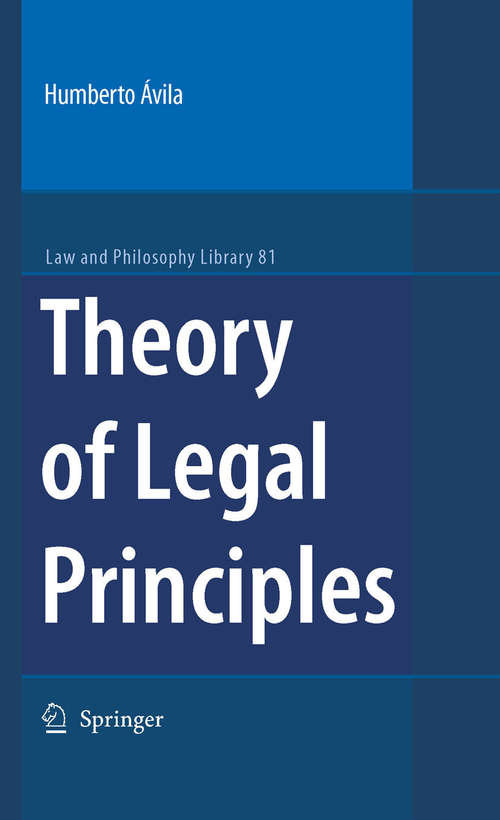Book cover of Theory of Legal Principles (2007) (Law and Philosophy Library #81)