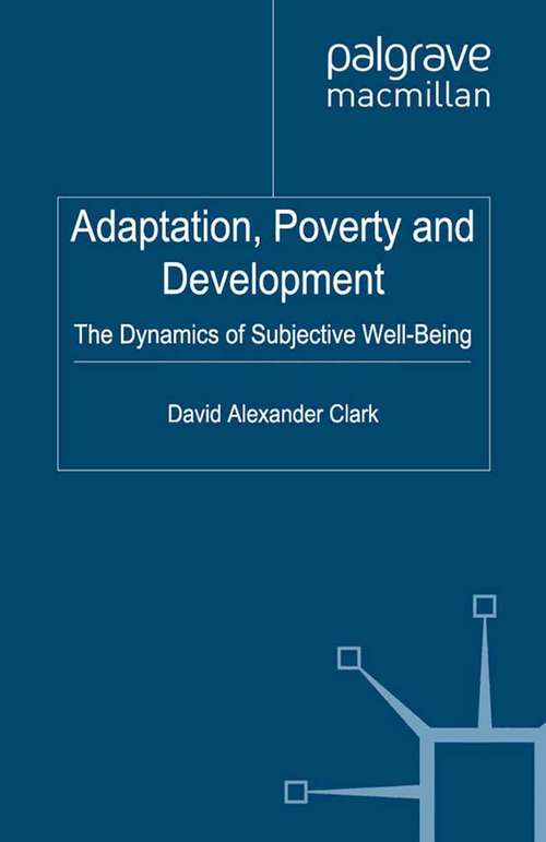Book cover of Adaptation, Poverty and Development: The Dynamics of Subjective Well-Being (2012) (Rethinking International Development series)