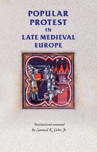 Book cover of Popular protest in late-medieval Europe: Italy, France and Flanders (Manchester Medieval Sources)