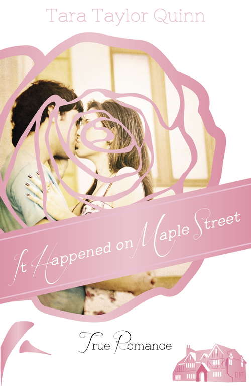 Book cover of It Happened on Maple Street (True Romance)