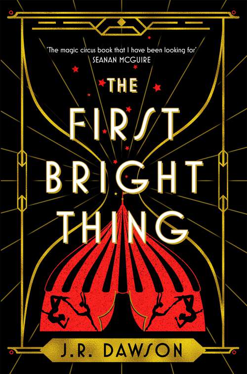 Book cover of The First Bright Thing: Pure magical escapism for fans of The Night Circus