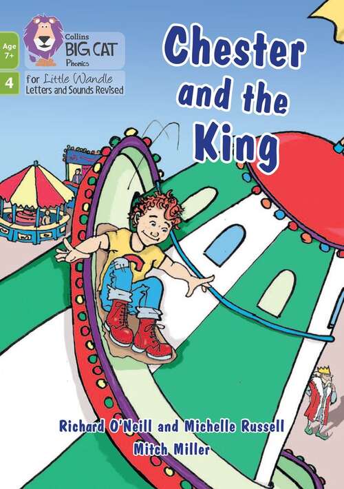 Book cover of Big Cat Phonics for Little Wandle Letters and Sounds Revised – Age 7+ — CHESTER AND THE KING: Phase 4 Set 2