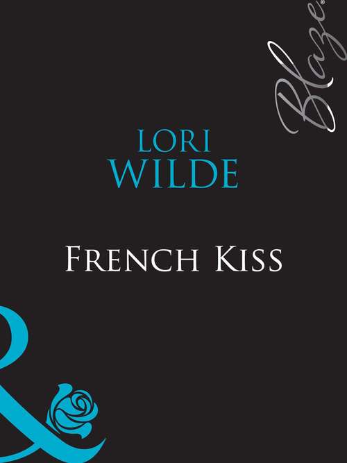 Book cover of French Kiss (ePub First edition) (Mills And Boon Blaze Ser.)