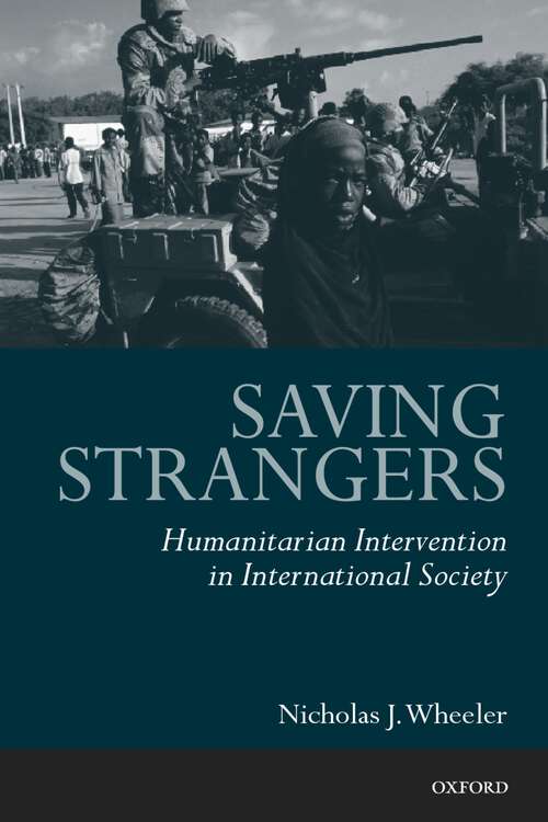 Book cover of Saving Strangers: Humanitarian Intervention In International Society