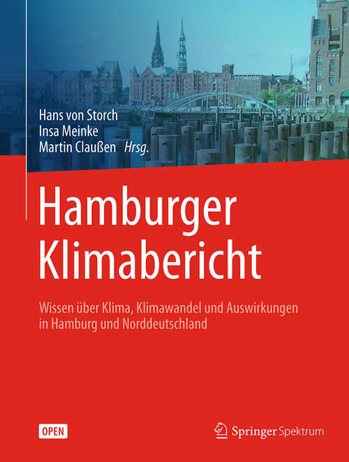Book cover of Hamburger Klimabericht – Wissen über Klima, Klimawandel und Auswirkungen in Hamburg und Norddeutschland