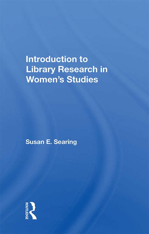 Book cover of Introduction To Library Research In Women's Studies