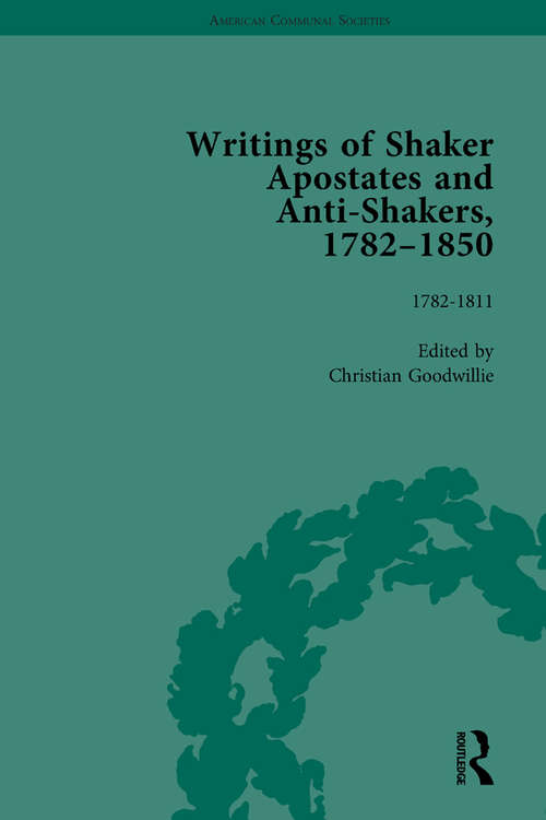 Book cover of Writings of Shaker Apostates and Anti-Shakers, 1782-1850 Vol 1