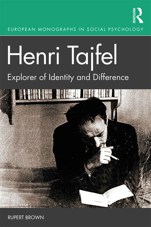 Book cover of Henri Tajfel: Explorer of Identity and Difference (European Monographs in Social Psychology)