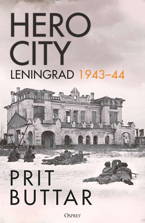 Book cover of Hero City: Leningrad 1943–44