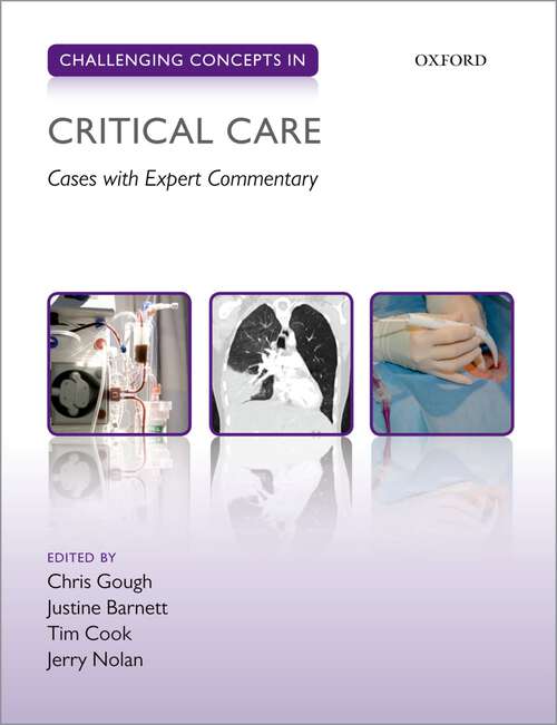 Book cover of Challenging Concepts in Critical Care: Cases with Expert Commentary (Challenging Cases)