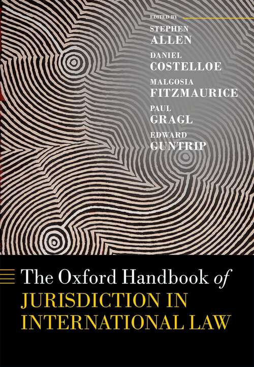 Book cover of The Oxford Handbook of Jurisdiction in International Law (Oxford Handbooks)