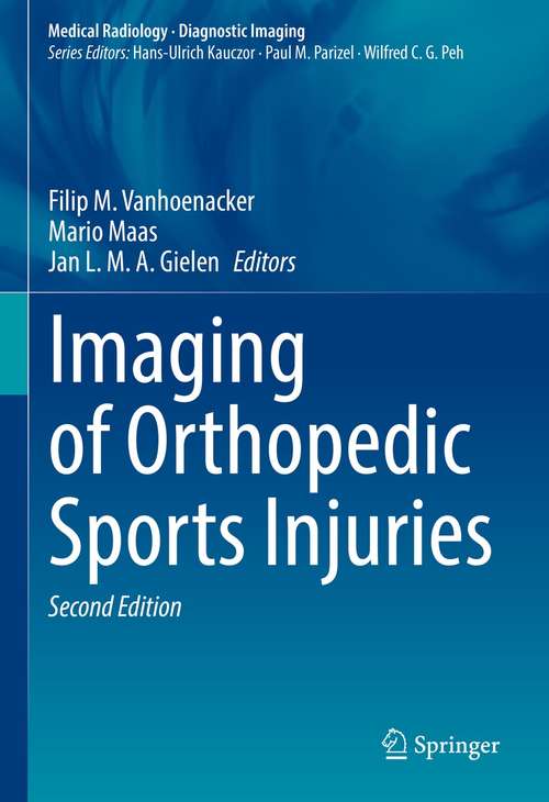 Book cover of Imaging of Orthopedic Sports Injuries (2nd ed. 2021) (Medical Radiology)