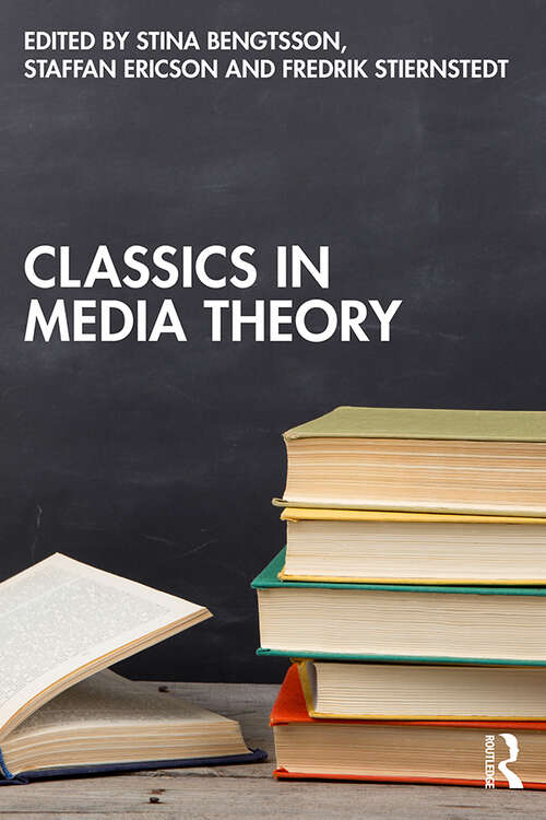 Book cover of Classics in Media Theory