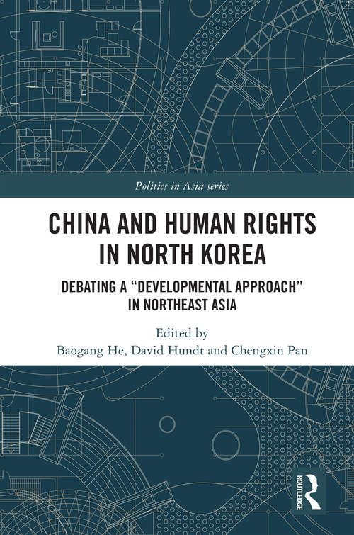 Book cover of China and Human Rights in North Korea: Debating a “Developmental Approach” in Northeast Asia (Politics in Asia)