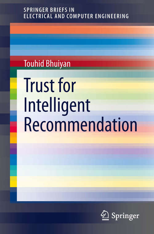 Book cover of Trust for Intelligent Recommendation (2013) (SpringerBriefs in Electrical and Computer Engineering)