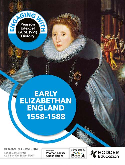 Book cover of Engaging with Pearson Edexcel GCSE (9-1) History: Early Elizabethan England, 1558-88