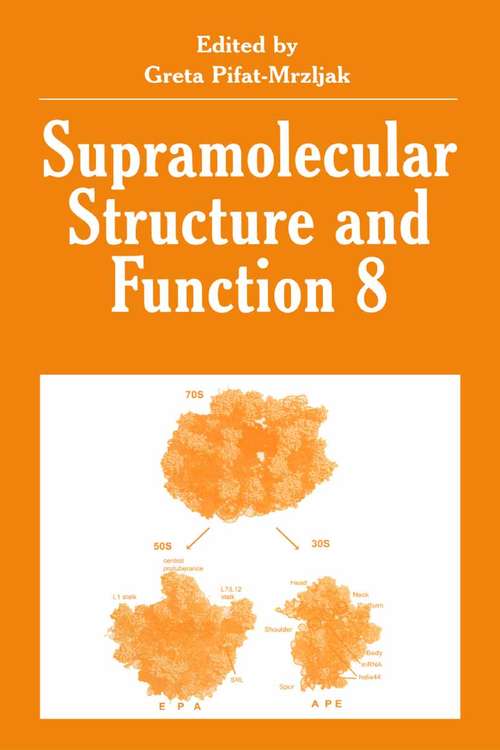 Book cover of Supramolecular Structure and Function 8 (2004) (Bioengineering, Mechanics, And Materials Ser.)