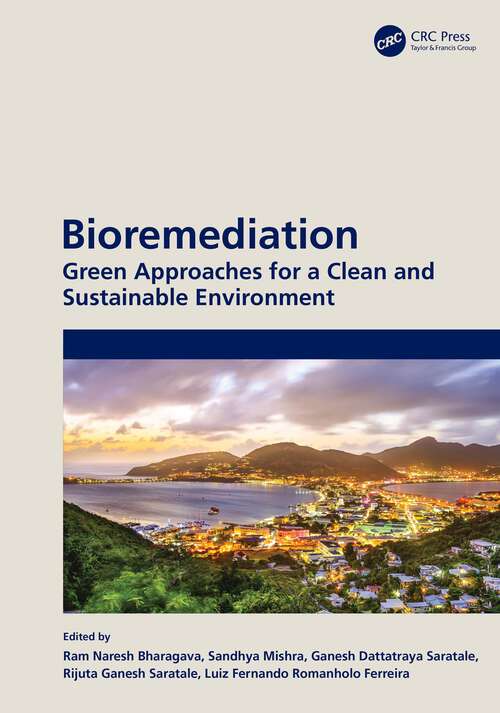 Book cover of Bioremediation: Green Approaches for a Clean and Sustainable Environment