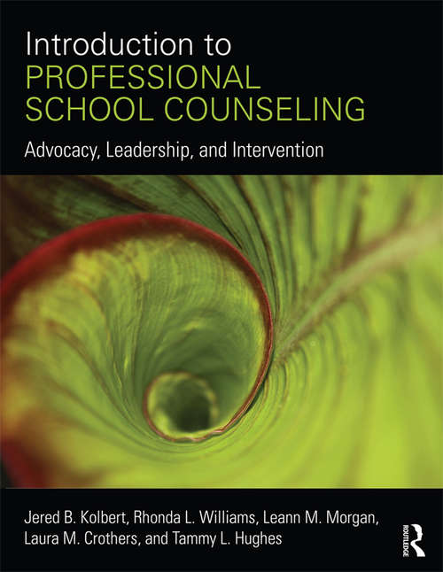 Book cover of Introduction to Professional School Counseling: Advocacy, Leadership, and Intervention