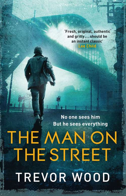 Book cover of The Man on the Street: a completely addictive crime thriller for fans of Ian Rankin and Robert Galbraith (Jimmy Mullen Ser.)