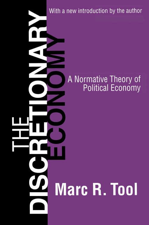 Book cover of The Discretionary Economy: A Normative Theory of Political Economy