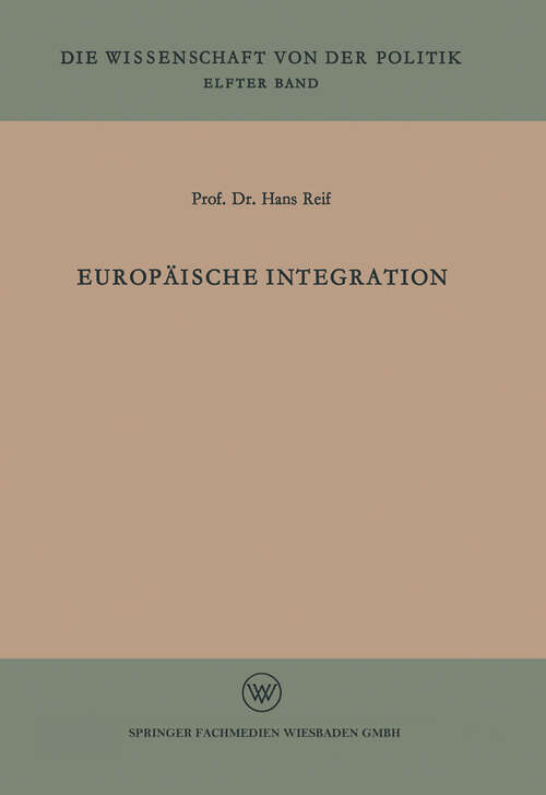 Book cover of Europäische Integration (1962) (Die Wissenschaft von der Politik #11)