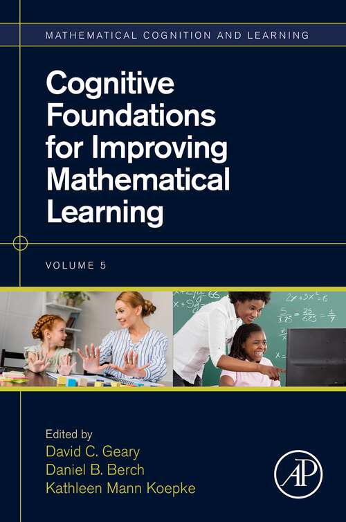 Book cover of Cognitive Foundations for Improving Mathematical Learning (ISSN: Volume 5)