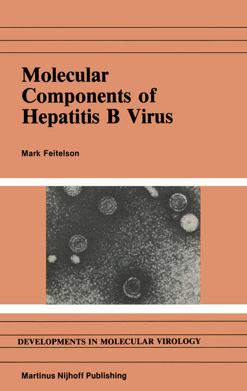 Book cover of Molecular Components of Hepatitis B Virus (1985) (Developments in Molecular Virology #6)