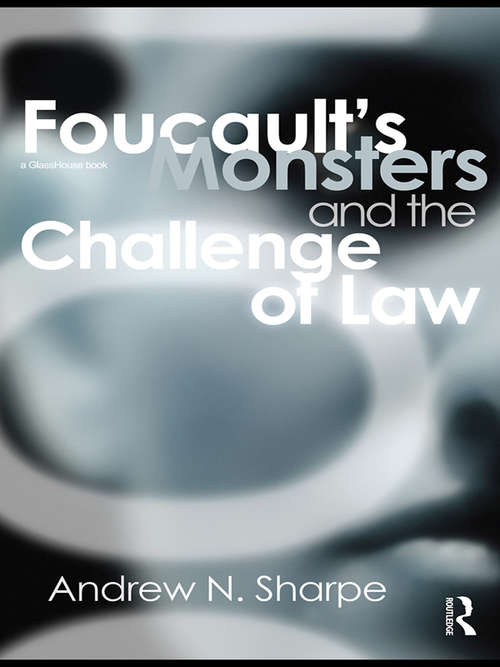 Book cover of Foucault's Monsters And The Challenge Of Law