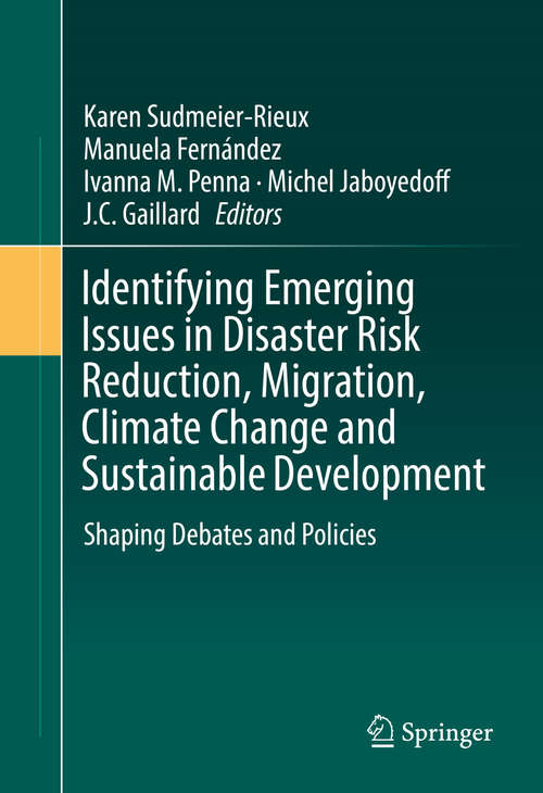Book cover of Identifying Emerging Issues in Disaster Risk Reduction, Migration, Climate Change and Sustainable Development: Shaping Debates and Policies