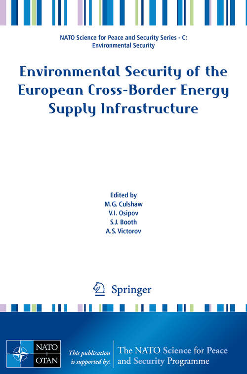 Book cover of Environmental Security of the European Cross-Border Energy Supply Infrastructure (2015) (NATO Science for Peace and Security Series C: Environmental Security)