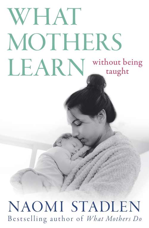 Book cover of What Mothers Learn: Without Being Taught