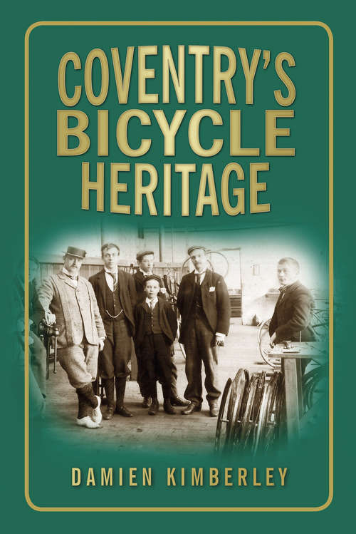 Book cover of Coventry's Bicycle Heritage