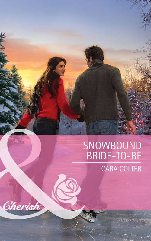 Book cover of Snowbound Bride-to-Be: Snowbound With Her Hero / Snowbound Bride-to-be / Snowbound Cowboy / Snowbound With A Prince / Snowbound Reunion / Snowbound With Mr Right / The Snow-kissed Bride / Snowed In With The Boss (ePub First edition) (Christmas Ser. #4137)