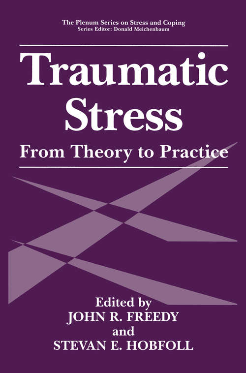 Book cover of Traumatic Stress: From Theory to Practice (1995) (Springer Series on Stress and Coping)