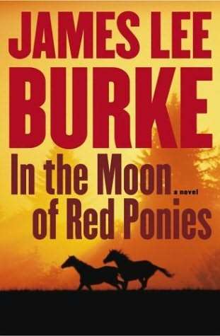 Book cover of In The Moon of Red Ponies: A Novel (Billy Bob Holland #4)