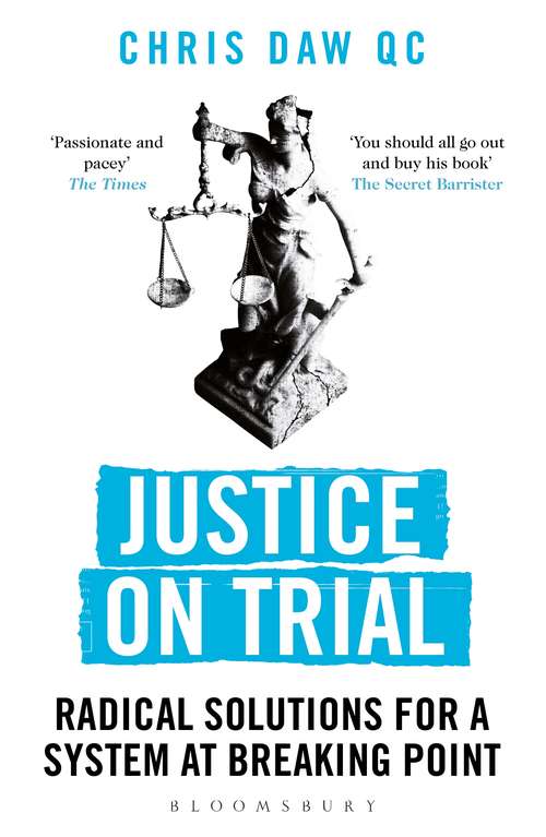 Book cover of Justice on Trial: Radical Solutions for a System at Breaking Point