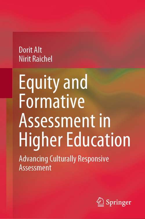 Book cover of Equity and Formative Assessment in Higher Education: Advancing Culturally Responsive Assessment (1st ed. 2021)