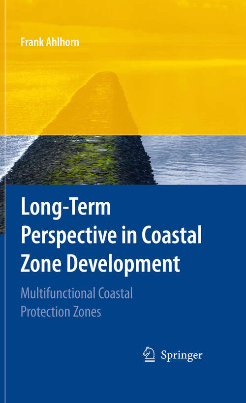 Book cover of Long-term Perspective in Coastal Zone Development: Multifunctional Coastal Protection Zones (2009)