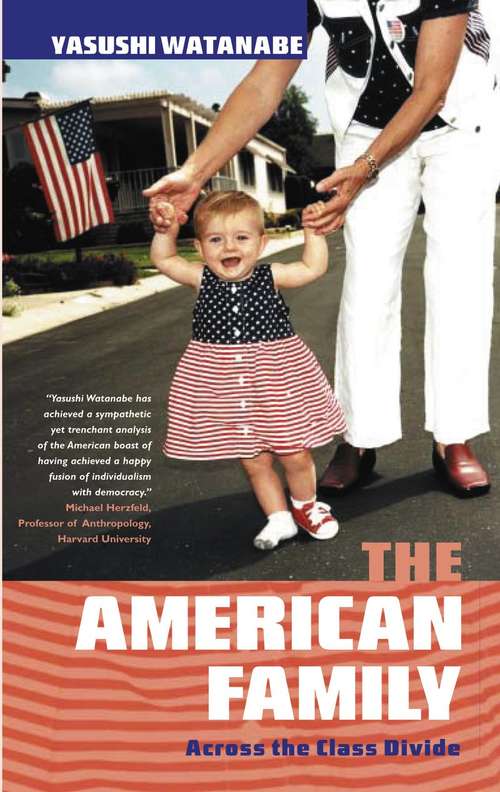 Book cover of The American Family: Across the Class Divide