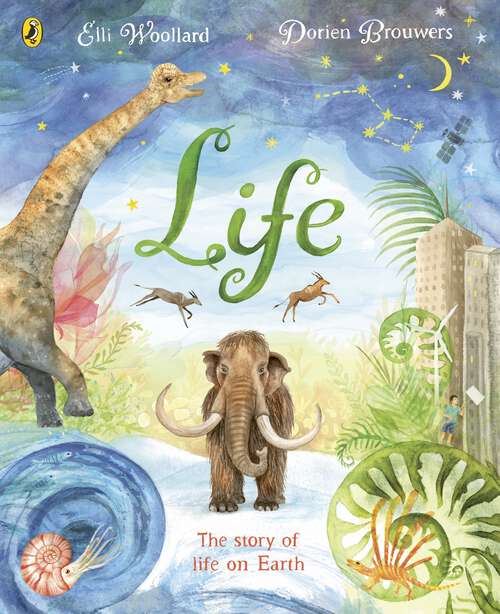 Book cover of Life: The beautifully illustrated natural history book for kids