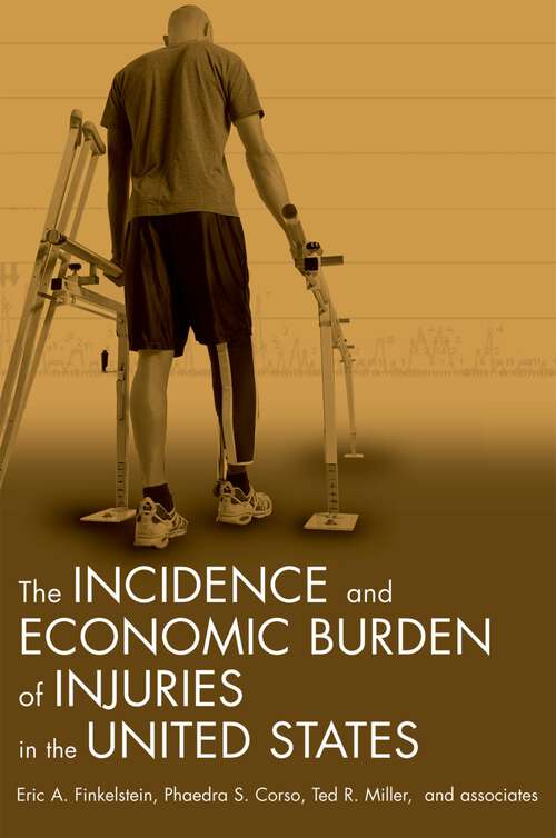 Book cover of Incidence and Economic Burden of Injuries in the United States