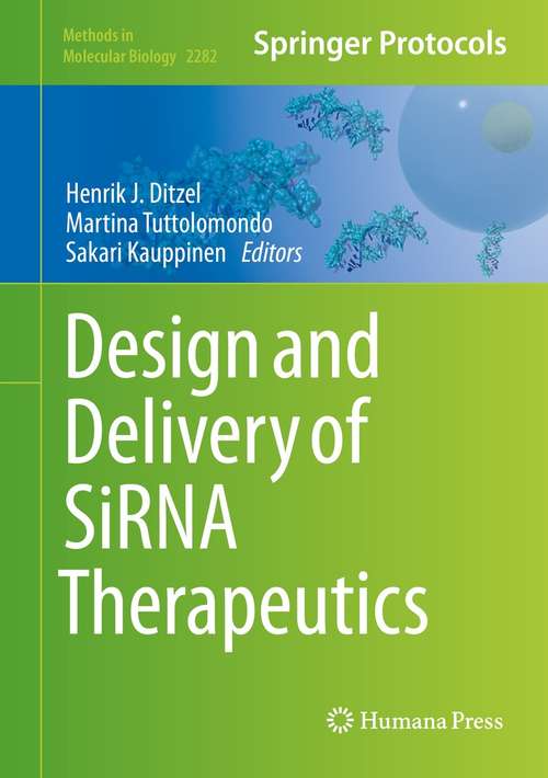 Book cover of Design and Delivery of SiRNA Therapeutics (1st ed. 2021) (Methods in Molecular Biology #2282)