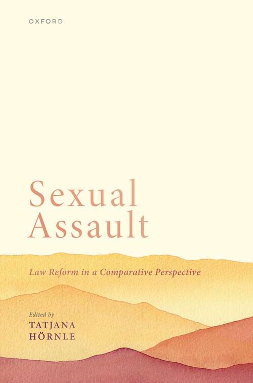 Book cover of Sexual Assault: Law Reform in a Comparative Perspective