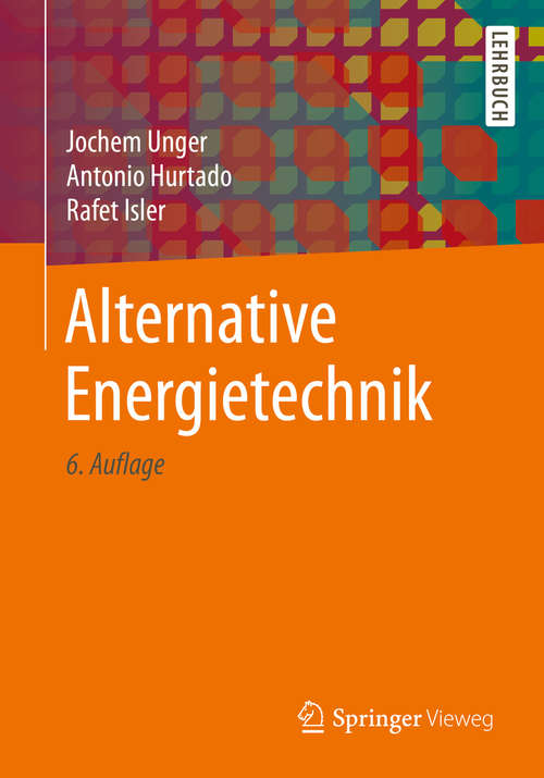 Book cover of Alternative Energietechnik (6. Aufl. 2020)