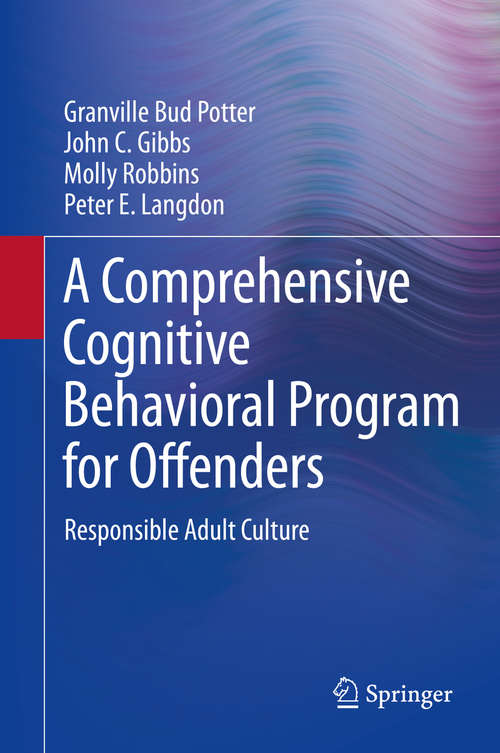 Book cover of A Comprehensive Cognitive Behavioral Program for Offenders: Responsible Adult Culture (2015)