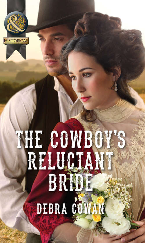 Book cover of The Cowboy's Reluctant Bride: The Cowboy's Reluctant Bride Secrets At Court The Rebel Captain's Royalist Bride (ePub First edition) (Mills And Boon Historical Ser.)