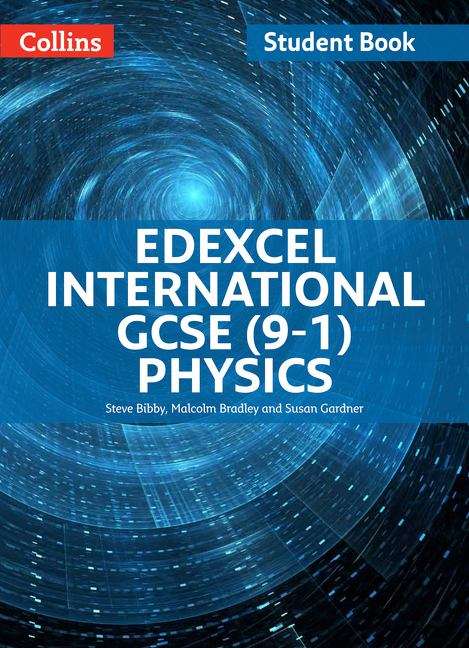 Book cover of Edexcel International GCSE (9-1) - EDEXCEL INTERNATIONAL GCSE (9-1) PHYSICS STUDENT BOOK (PDF)