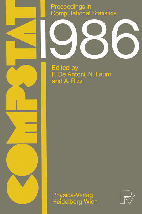 Book cover of COMPSTAT: Proceedings in Computational Statistics, 7th Symposium held in Rome 1986 (1986)