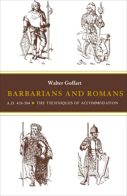 Book cover of Barbarians and Romans, A.D. 418-584: The Techniques of Accommodation